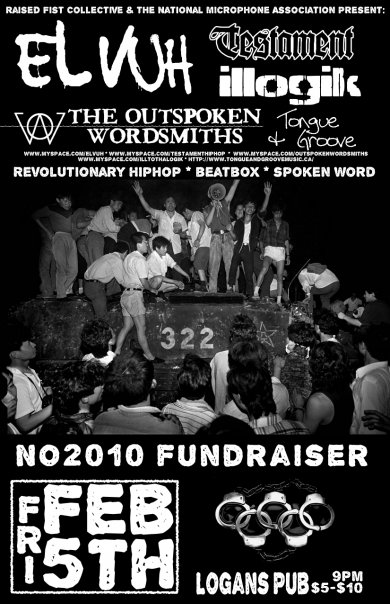 2010 EMPOWERMENT TOUR Revolutionary HIP HOP, in Victoria, Coast Salish Territories: el vuh, Testament - hip hop, Illogik, The Outspoken Wordsmiths, Tongue & Groove @ Logan's Pub Feb 5 2010 - May 6th @ Logan's Pub