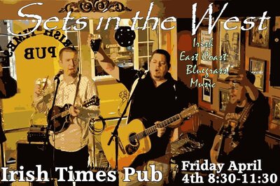 Sets in the West @ Irish Times Pub Apr 4 2014 - May 30th @ Irish Times Pub