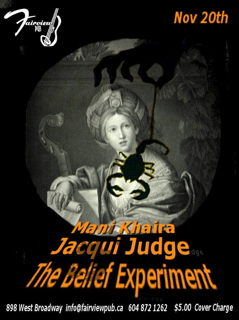 A Sabbath Like Non-other.: The Belief Experiment, Mani Khaira, Jacqui Judge @ Fairview Pub Nov 20 2016 - May 6th @ Fairview Pub