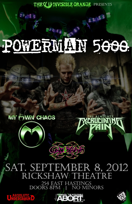 Powerman 5000, My Own Chaos, Excruciating Pain, Gynosaurus X @ Rickshaw Theatre Sep 8 2012 - May 6th @ Rickshaw Theatre