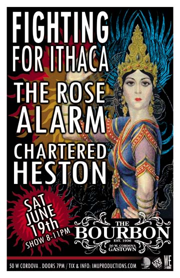 Fighting for Ithaca, The Rose Alarm, CHARTERED HESTON @ The Bourbon Dec 31 1969 - May 6th @ The Bourbon