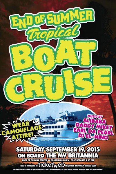 END OF SUMMER TROPICAL BOAT CRUISE: DJ ALIBABA, Daddy Mikey, EARL DA PEARL, DJ EL-NINO @ MV BRITANNIA Sep 19 2015 - May 10th @ MV BRITANNIA