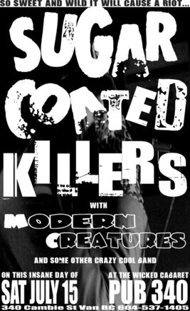 Sugar Coated Killers, Modern Creatures, And Guests @ Pub 340 Jul 15 2006 - May 6th @ Pub 340