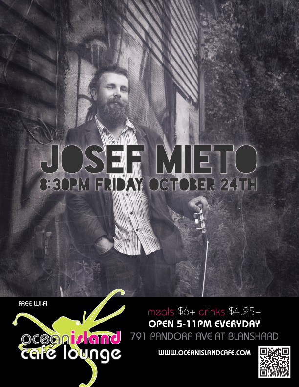 Josef Mieto @ Ocean Island Lounge Oct 24 2014 - May 22nd @ Ocean Island Lounge
