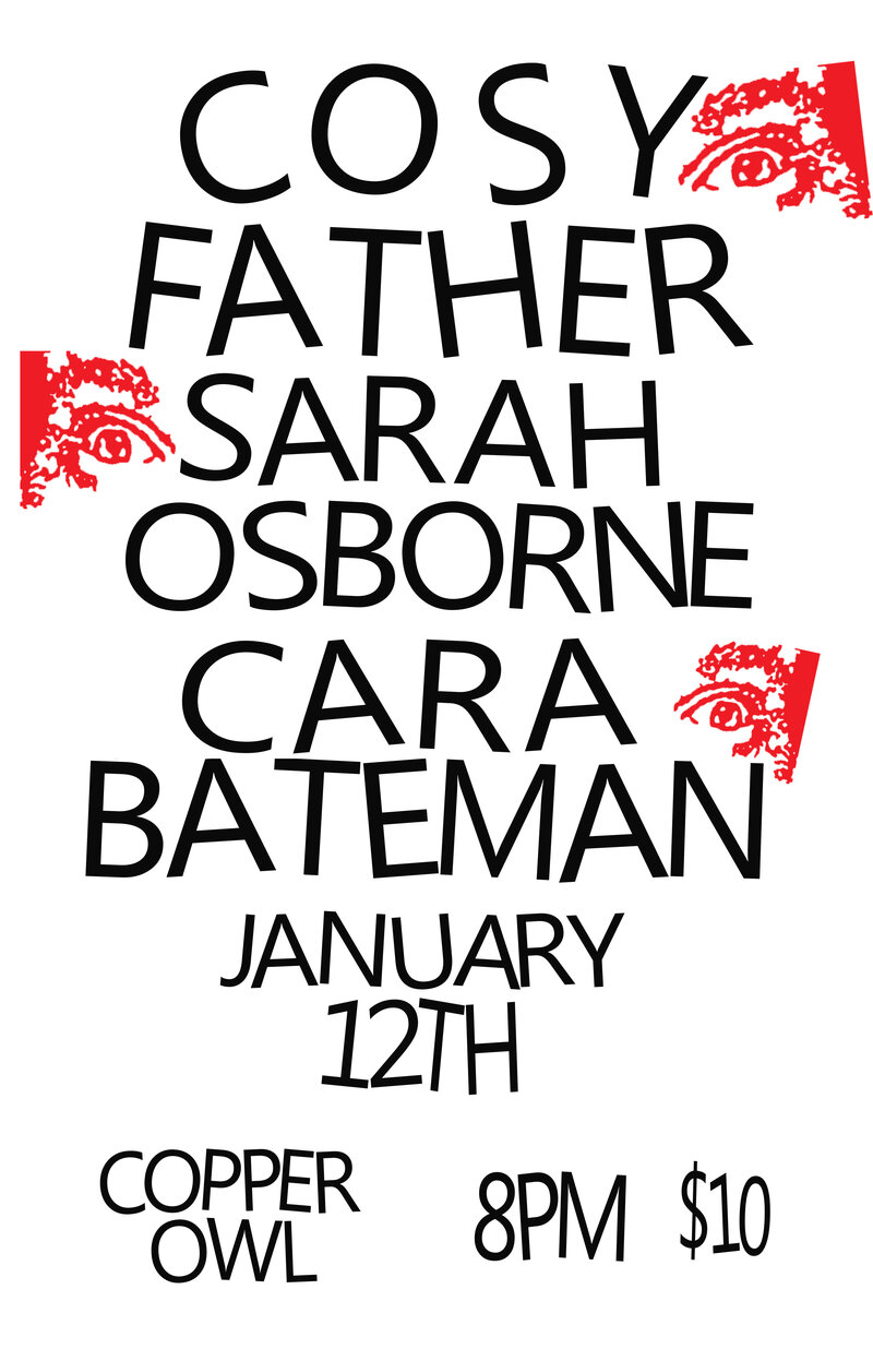 Cosy Father, Sarah Osborne, Cara Bateman @ Copper Owl Jan 12 2019 - May 8th @ Copper Owl