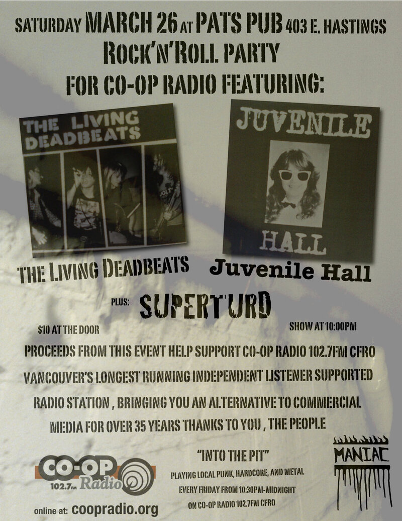 CO-OP Radio 102.7fm Rock'n'Roll Party: The Living Deadbeats, Juvenile Hall, SuperTurd @ Pat's Pub Mar 26 2011 - May 8th @ Pat's Pub