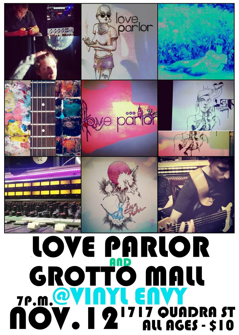 Love Parlor, Grotto Mall @ Vinyl Envy Nov 12 2016 - Jun 7th @ Vinyl Envy
