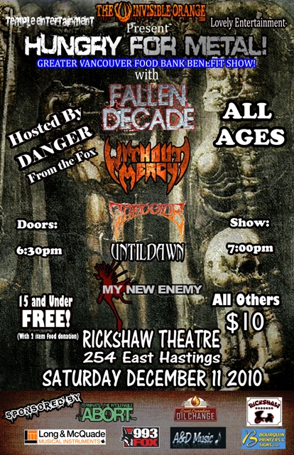 Hungry for Metal: Fallen Decade, Without Mercy, THEOCIDE, My New Enemy, Until Dawn @ Rickshaw Theatre Dec 11 2010 - May 14th @ Rickshaw Theatre