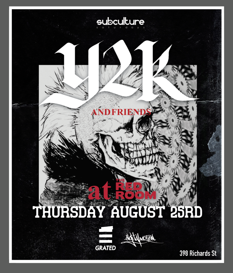 Y2K at SUBculture Saturday's @ The Red Room Aug 25 2018 - Jun 19th @ The Red Room
