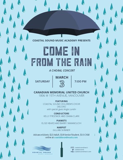 Come in From the Rain Choral Concert: Coastal Sound Music Academy @ Canadian Memorial United Church Mar 3 2018 - May 10th @ Canadian Memorial United Church