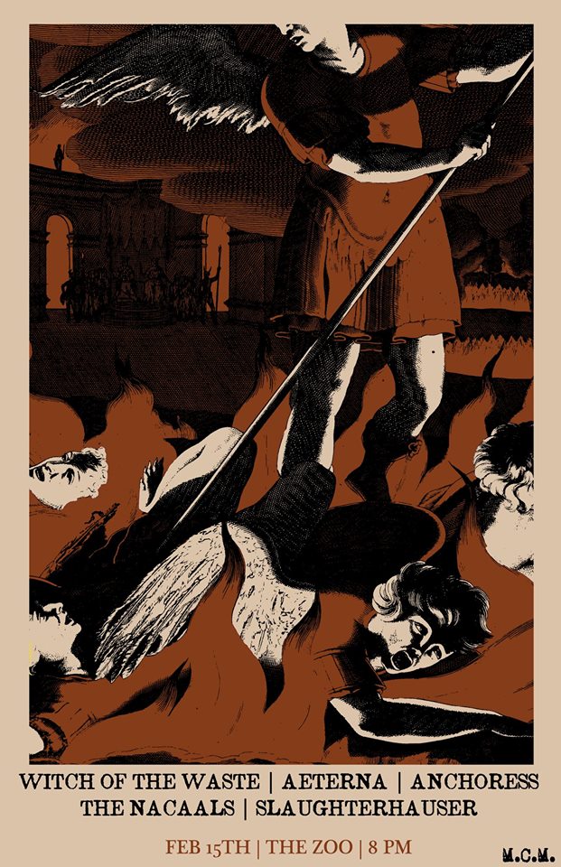 Witch Of The Waste, Aeterna, Anchoress, The Nacaals, Slaughterhauser @ The Zoo Bar Feb 15 2014 - May 7th @ The Zoo Bar