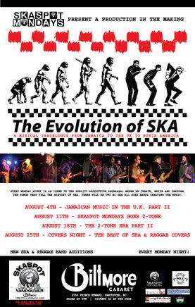 Skaspot Mondays present "The Evolution of Ska Music": Skaspot Live All Star Band @ The Biltmore Cabaret Aug 11 2008 - May 6th @ The Biltmore Cabaret