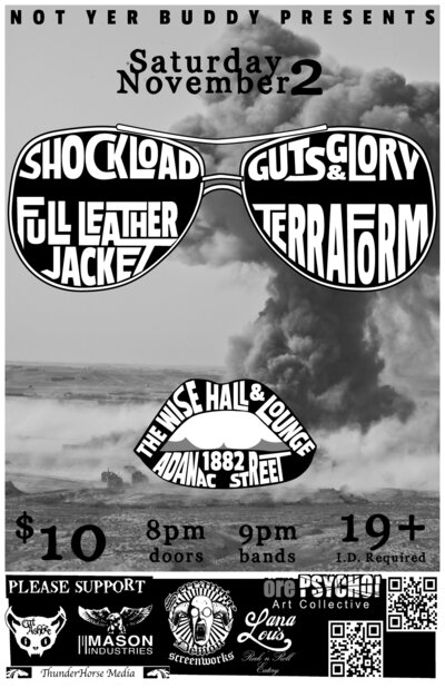Shockload, Full Leather Jacket, Guts and Glory, TERRAFORM @ WISE Hall Nov 2 2013 - May 6th @ WISE Hall