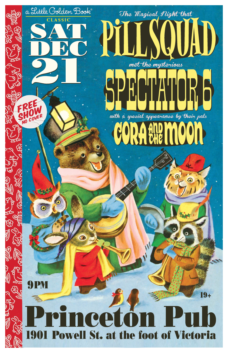 Free Show! Winter Solstice Frolic Action: Pill Squad, Spectator 6, Cora & The Moon @ Princeton Pub Dec 21 2019 - May 7th @ Princeton Pub