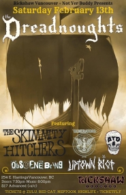 The Dreadnoughts, The Skimmity Hitchers, A Total Disappointment, The Generators, UPTOwN RiOT, Obscene Being @ Rickshaw Theatre Feb 13 2016 - May 6th @ Rickshaw Theatre