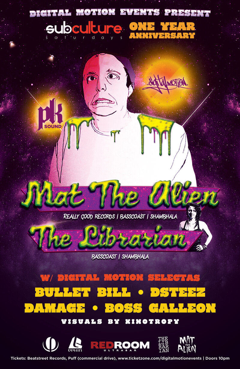 SUBculture Saturday's 1YR anniversary: Mat the Alien, The Librarian, Bullet Bill , DSTEEZ, Damage , Boss Galleon @ The Red Room Apr 11 2015 - May 7th @ The Red Room