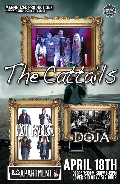 The Cattails, Hot Panda, Doja @ Joe's Apartment Apr 18 2013 - May 1st @ Joe's Apartment