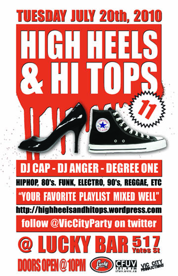 High Heels and Hi Tops 11: DJ CAP, DJ Anger, DJ Degree One @ Lucky Bar Jul 20 2010 - May 22nd @ Lucky Bar