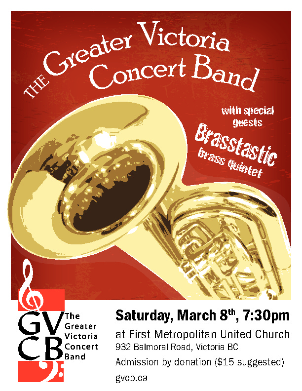 The Greater Victoria Concert Band with special guests Brasstastic Brass Quintet: Greater Victoria Concert Band, Brasstastic Brass Quintet @ United Commons (First Metropolitan United Church) Mar 8 2014 - May 7th @ United Commons (First Metropolitan United Church)