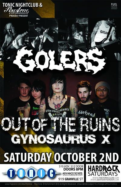 The Golers, Out Of The Ruins, Gynosaurus X @ TONIC Oct 2 2010 - May 6th @ TONIC
