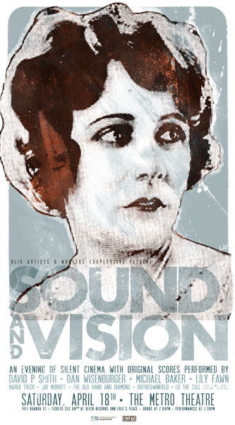 SOUND & VISION: Silent films screened with scores performed live: David P. Smith, Dan Wisenburger, michael baker, Lily Fawn, the Old Hand & Diamond, Ruthie & Winfield, Jay Morritt @ Metro Studio Apr 18 2009 - May 8th @ Metro Studio