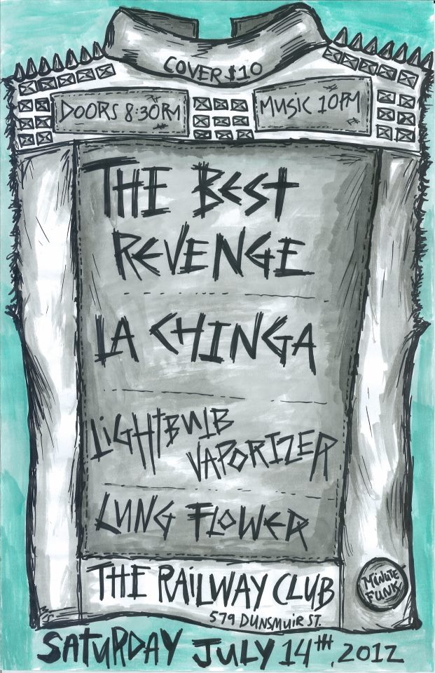 The Best Revenge, La Chinga, Birds of War, Lightbulb Vaporizer @ Railway Club Jul 14 2012 - May 6th @ Railway Club