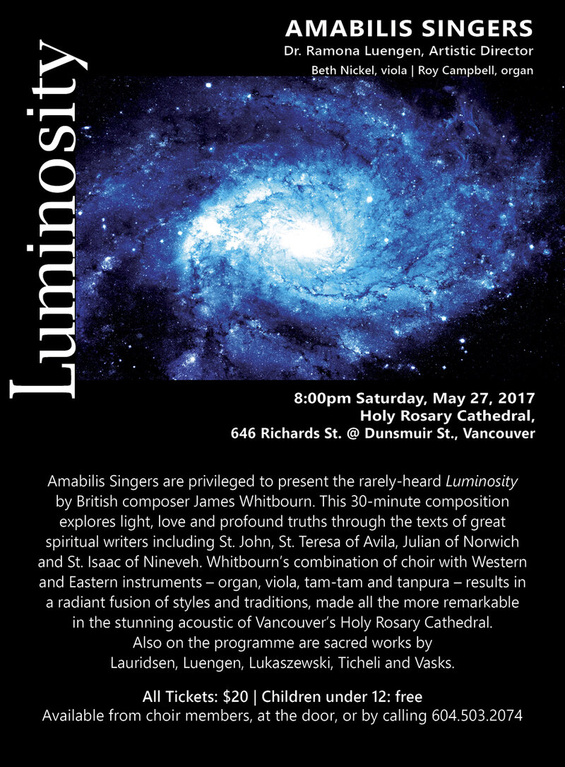 Luminosity: Amabilis Singers, Dr. Ramona Luengen  (Artistic Director), Beth Nickel  (violist), Roy Campbell (organist) @ Holy Rosary Cathedral - May 27, 2017