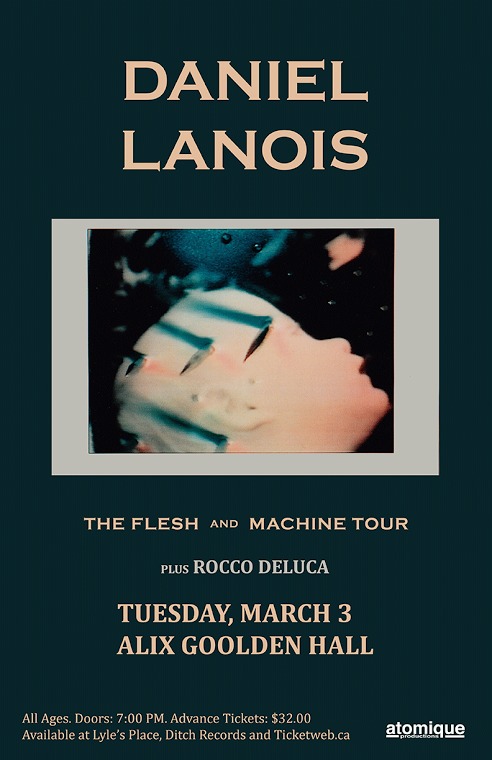 Daniel Lanois (SOLD OUT), Rocco Deluca @ Alix Goolden Performance Hall Mar 3 2015 - May 6th @ Alix Goolden Performance Hall