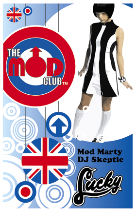 The MOD CLUB: The Mod Club, Mod Marty, DJ Skeptic @ Lucky Bar Dec 7 2005 - May 7th @ Lucky Bar