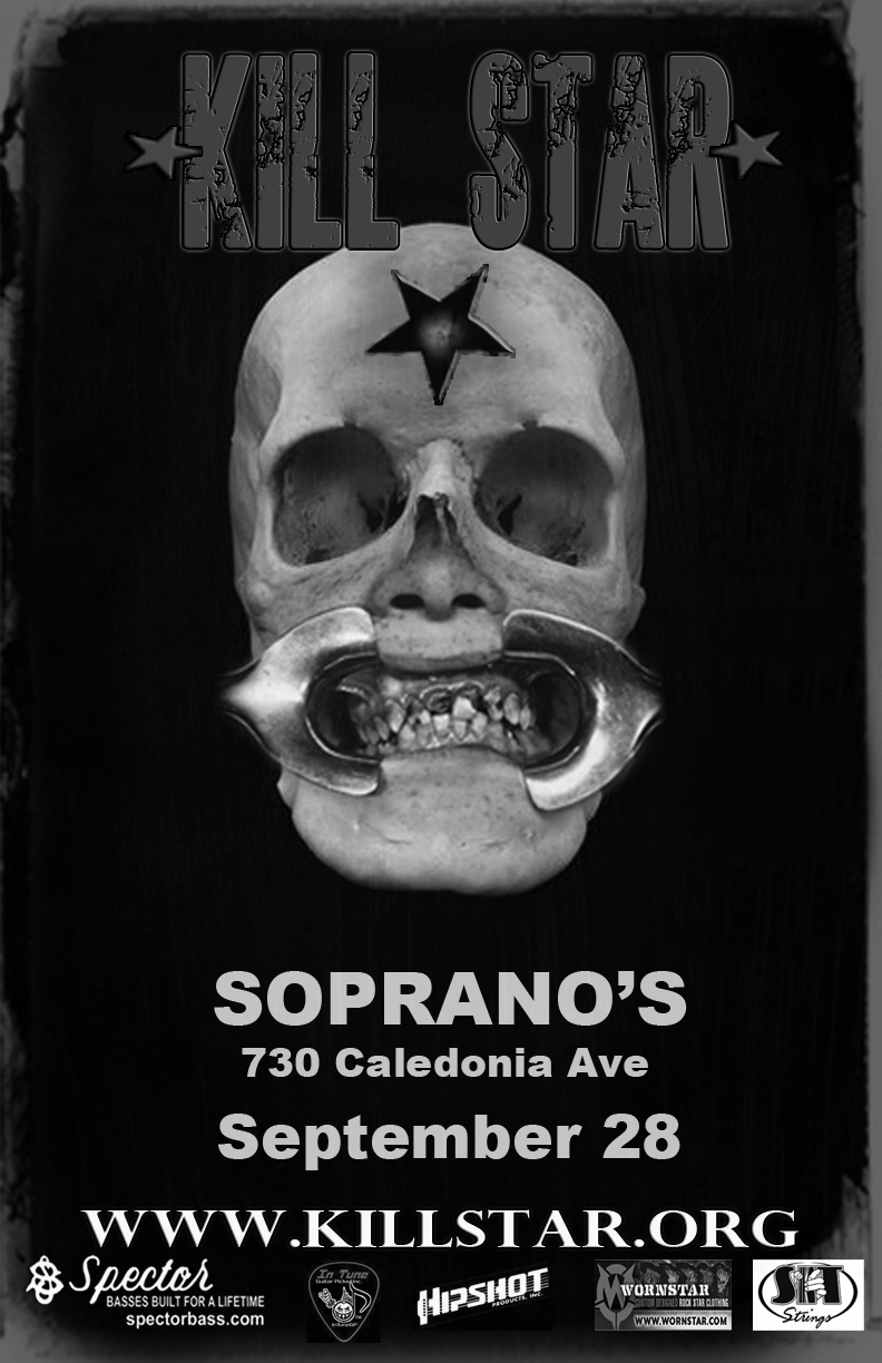 Kill Star, Canvas @ Soprano's Sep 28 2012 - May 9th @ Soprano's