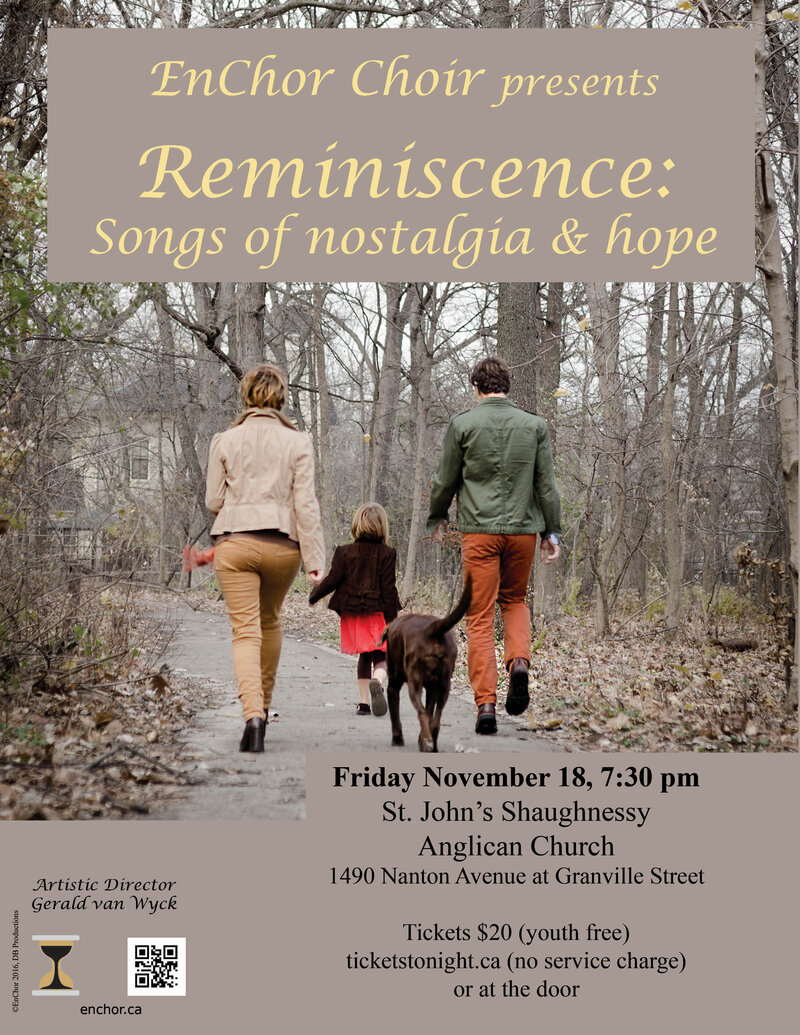 Reminiscence: Songs of nostalgia & hope ft: EnChor @ St. John's Shaughnessy Anglican Church Dec 31 1969 - May 10th @ St. John's Shaughnessy Anglican Church