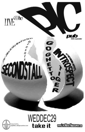 A-F Records artist Intro5pect, Secondstall, Go Ghetto Tiger @ The Pic Pub Dec 29 2004 - May 7th @ The Pic Pub