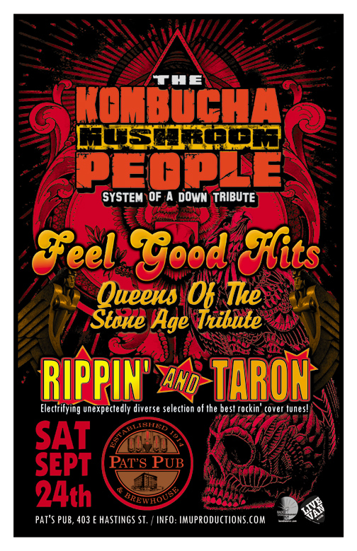 System of a Down & Queens Of the Stone Age Tributes: The Kombucha Mushroom People, Feel Good Hits, Rippin' and Taron @ Pat's Pub Sep 24 2016 - May 11th @ Pat's Pub
