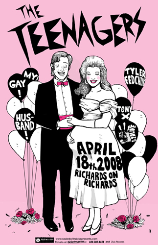 The Teenagers, My! Gay! Husband!, Tyler Fedchuk, Tony X @ Richard's On Richards Apr 18 2008 - May 7th @ Richard's On Richards