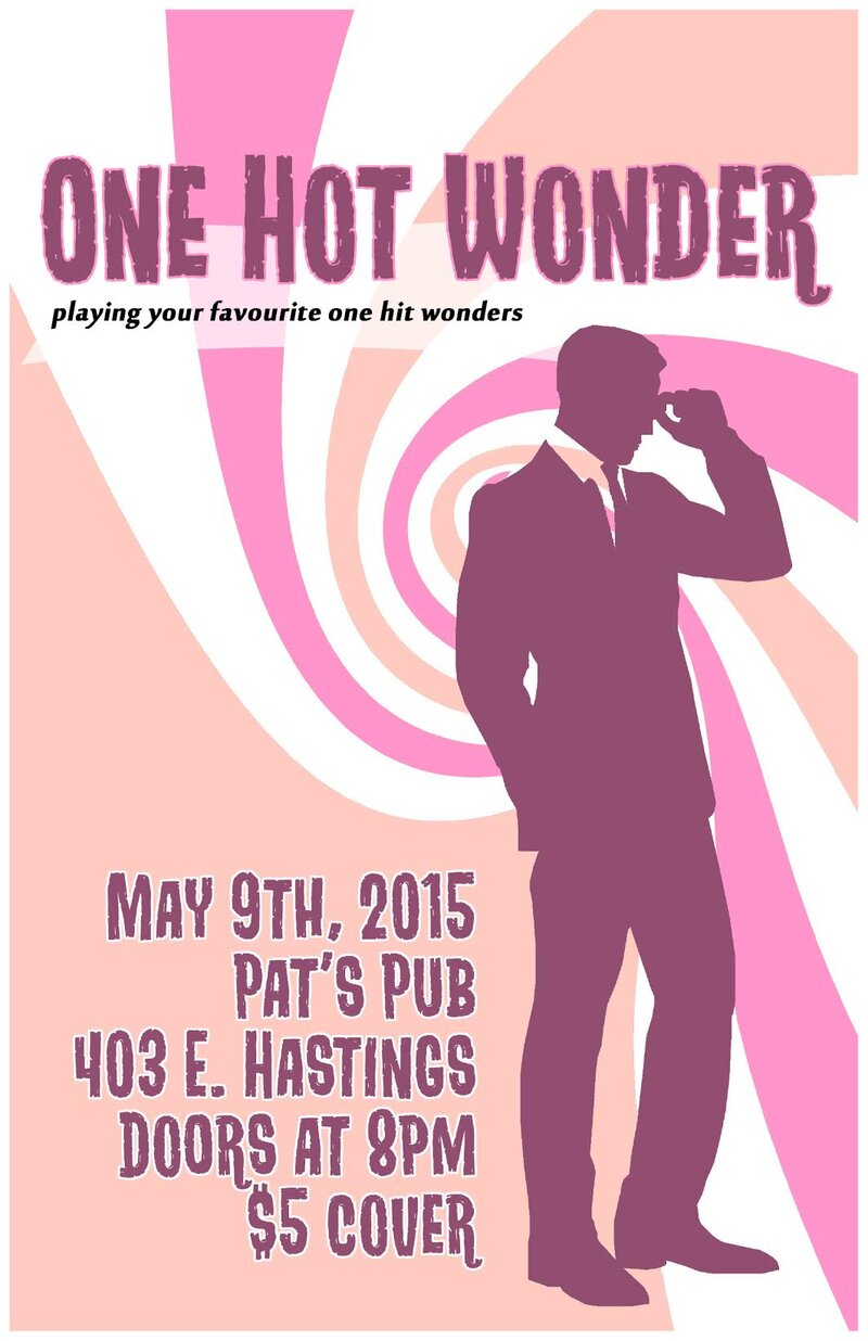 One Hot Wonder @ Pat's Pub May 9 2015 - May 10th @ Pat's Pub