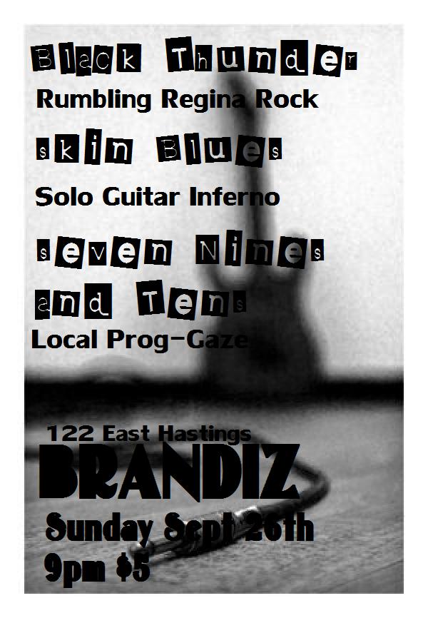 Seven Nines and Tens, Skin Blues, Black Thunder @ Brandiz Pub Sep 26 2010 - May 7th @ Brandiz Pub