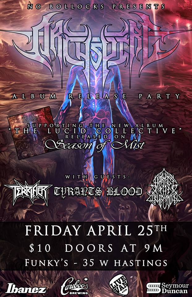 ARCHSPIRE CD RELEASE FOR 'THE LUCID COLLECTIVE'~~: Archspire, Tyrants Blood, Terrifier, Harvest The Infection @ Funky Winker Beans Apr 25 2014 - May 7th @ Funky Winker Beans