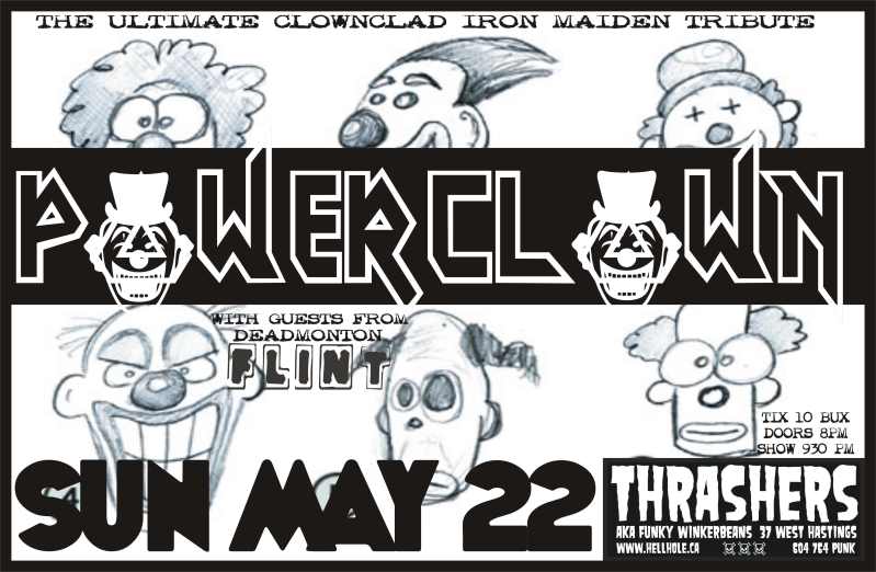 THE ULTIMATE CLOWNCLAD IRON MAIDEN TRIBUTE!: Power Clown, FLINT @ Funky Winker Beans May 22 2011 - May 8th @ Funky Winker Beans
