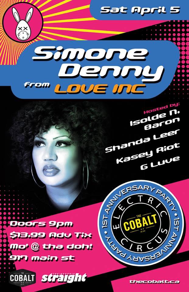 Electric Circus 90's Dance Party One Year Anniversary  with Special Guest: Simone Denny of Love Inc, Isolde N Barron (host & performances by)), Shanda Leer (and Dj's), KASEY RIOT, DJ G Luve @ The Cobalt Apr 5 2014 - Jul 4th @ The Cobalt