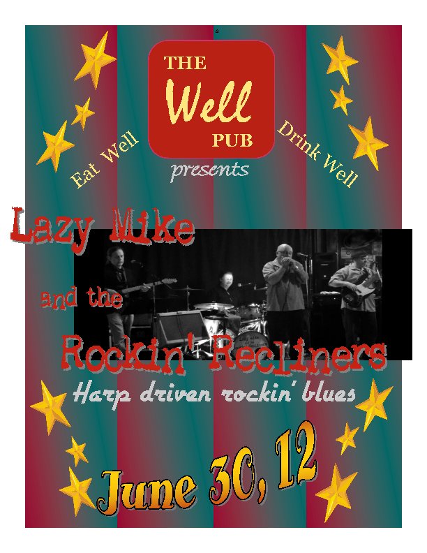 Lazy Mike  & the Rockin' Recliners @ The Wellington - Jun 30, 2012