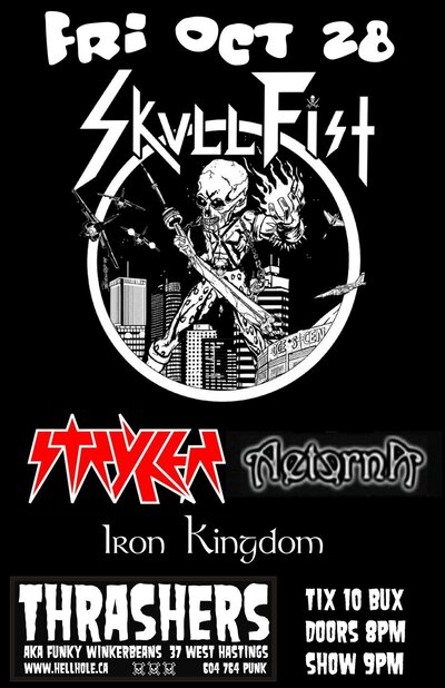 HEAVY METAL!: Skullfist, Stryker, Aeterna, Iron Kingdom @ Funky Winker Beans Oct 28 2011 - May 9th @ Funky Winker Beans
