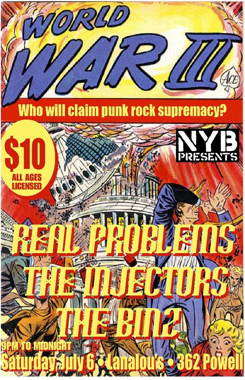 Real Problems, The Injectors , The Binz @ LanaLou's Jul 6 2013 - May 12th @ LanaLou's