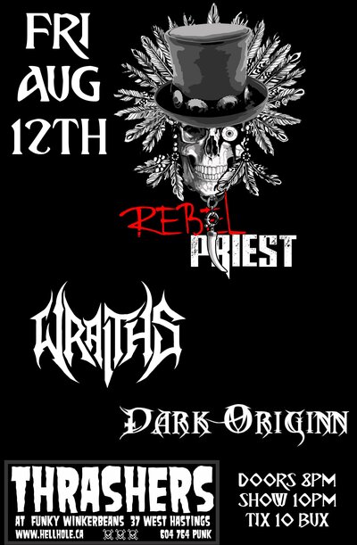 Rebel Priest, WRAITHS, Dark Originn @ Funky Winker Beans Aug 12 2016 - May 6th @ Funky Winker Beans