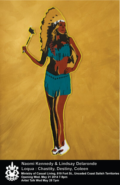 Naomi Kennedy & Lindsay Delorande : Loqua - Chastity, Destiny, Coleen @ 819 Fort Street May 16 2014 - Jul 11th @ 819 Fort Street