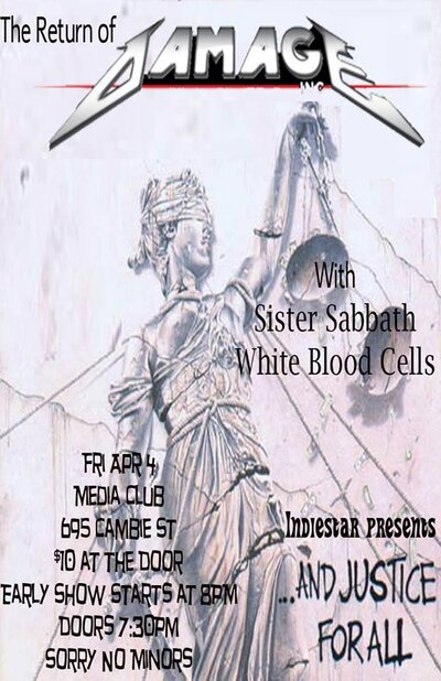 Damage Inc  (A Tribute to Metallica), Sister Sabbath, White Blood Cells @ The Media Club Apr 4 2014 - May 9th @ The Media Club