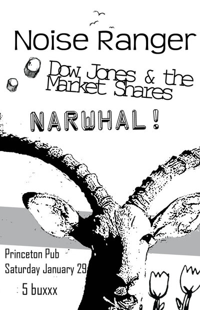 Dow Jones & the Market Shares , Melted Faces, Narwhal @ Princeton Pub Jan 29 2011 - May 6th @ Princeton Pub