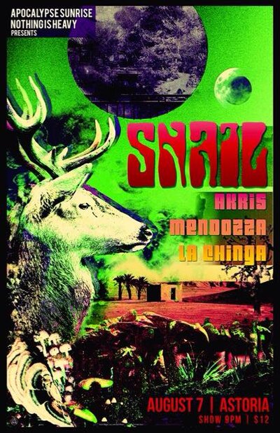 Snail, Akris, Mendozza, BOG @ The Astoria  Aug 7 2015 - May 9th @ The Astoria 