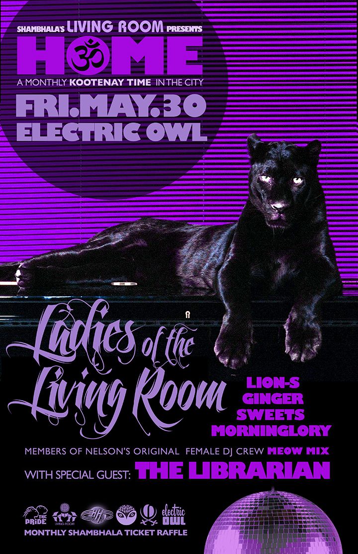 Home #4 Ladies Of The Living Room: The Librarian, Lion-S, Morninglory, Ginger, Sweets @ Electric Owl May 30 2014 - May 6th @ Electric Owl