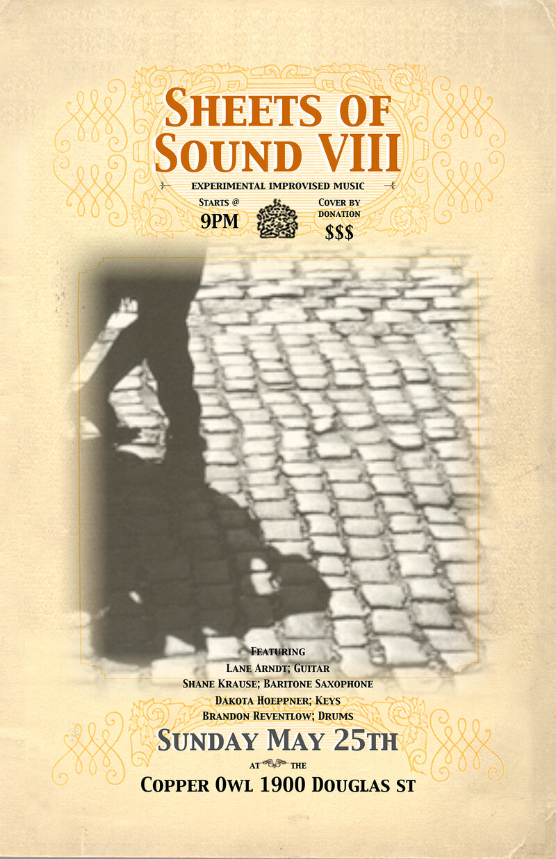 ***CANCELLED***SHEETS OF SOUND VIII experimental JAZZZZZZ @ THE cOPPPer oWL: The Movement @ Copper Owl May 25 2014 - May 6th @ Copper Owl