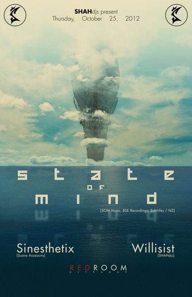 All the way from New Zealand, DnB POWERHOUSE:: STATE OF MIND , Sinesthetix, Willisist @ The Red Room Oct 25 2012 - Jun 12th @ The Red Room